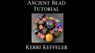 Ancient Bead Lampwork Tutorial by Kerri Keffeler  Lampworking for beginners [upl. by Llehctim]