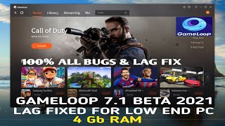 Gameloop 71 Beta Lag Fix 2021  BEST SETTING GAMELOOP 71 BETA 2021  100 Lag Fix For Low End PC [upl. by Aggappora295]