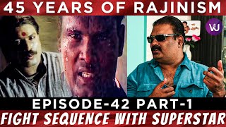 Superstar தான் பேரு வெச்சாரு  45 years of Rajinism  Thalapathi Dinesh Master  Epi 42 Part  1 [upl. by Nomyar]