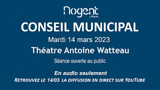 Conseil municipal de NogentsurMarne du 14 mars 2023 [upl. by Rockel]