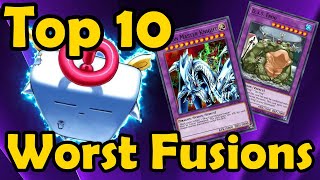 Top 10 Worst Fusion Monsters With an Effect in YuGiOh [upl. by Hugues191]