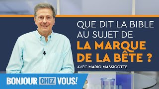 Vaccin  Que dit la Bible au sujet de la marque de la bête   Mario Massicotte  Bonjour Chez [upl. by Ennasor422]