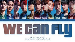 JO1 We Can Fly Lyrics ジェイオーワン 飛べるから 歌詞 Color Coded Lyrics [upl. by Fulks]