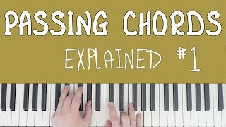 Passing Chords Explained 1 [upl. by Proud]