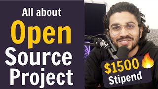 All about Open Source Project  How is it beneficial for students  Stipends [upl. by Dolan706]