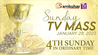 Sambuhay TV Mass  January 29 2023  4th Sunday in Ordinary [upl. by Annabal]