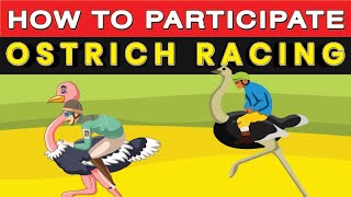 How Do You Play Ostrich Race game involves people racing on the backs of ostriches like horses [upl. by Waneta]