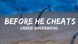 Carrie Underwood  Before He Cheats Lyrics  Sylvia Music [upl. by Anerrol]