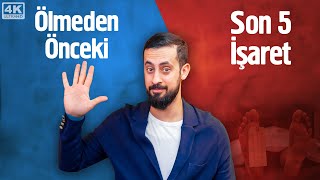 Ölmeden Önceki Son 5 İşaret  Ölümün Yaratılması Mehmedyildiz [upl. by Adilem]