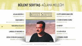 Yeni Kapıda Atlılar Bülent Serttaş Official Audio yenikapıdaatlılar bülentserttaş  Esen Müzik [upl. by Kellsie]