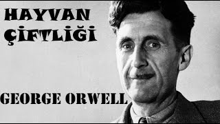 Hayvan Çiftliği  George Orwell  sesli kitap   tek parça  Ömer DEMİREL [upl. by Inanaup193]