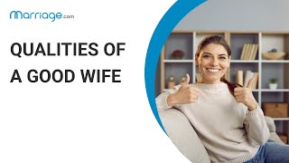 What Are the Key Qualities of an Amazing Wife [upl. by Mars]