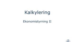 Kalkylering  Självkostnadskalkyl [upl. by Banquer]