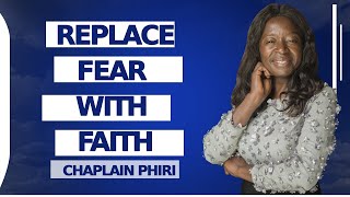 Chaplain Phiri Replace your fear with faith 2021 [upl. by Winikka392]