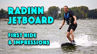 Radinn Jetboard FIRST RIDE Impressions amp Review [upl. by Meakem625]