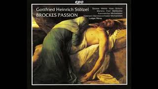 Gottfried Heinrich Stölzel 1690–1749  Brockes Passion Ludger Rémy 22 [upl. by Frederich]