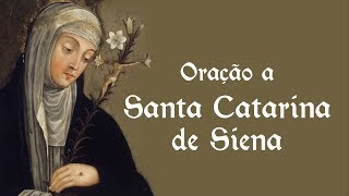 Oração à Santa Catarina de Siena  29 de abril [upl. by Ronica]