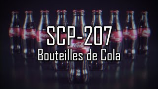 SCP207  Bouteilles de Cola [upl. by Veriee]