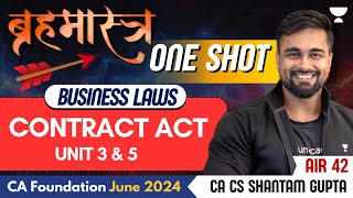 Contract Act  Unit 3 amp 5  Business Law One Shot  CA Foundation June 24  CA CS Shantam Gupta [upl. by Mcarthur753]