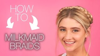 MILKMAID BRAIDS  HOW TO HAIR TUTORIAL [upl. by Dacia]