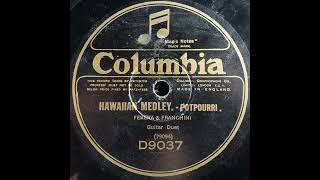 Columbia D9037 Ferera amp Franchini Hawaiian Medley 1 1920s [upl. by Ainad]