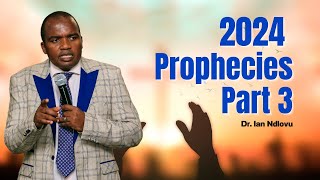 2024 Prophecies PART THREE  Dr Ian Ndlovu [upl. by Ayhtin]