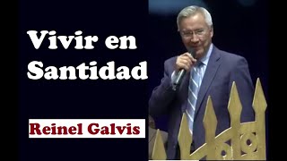 Reinel Galvis Vivir en Santidad [upl. by Quintina]