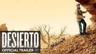 Desierto  Official Trailer [upl. by Vidal278]