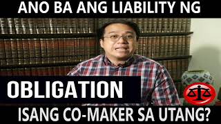 ANO BA ANG LIABILITY NG ISANG COMAKER SA UTANG [upl. by Charleen679]