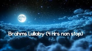 Brahms Lullaby Piano ♫♫♫ 4 Hrs NonStop Baby Sleep amp Bedtime Music ♫♫♫ [upl. by Eibocaj]