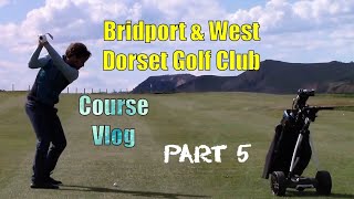 Bridport amp West Dorset Golf Club Part 5 [upl. by Dinnie683]