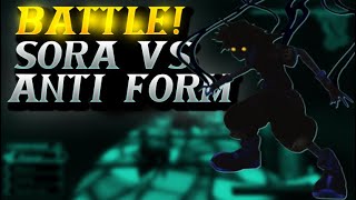 BATTLE MOD SORA VS ANTI FORM SORA KH2 PC VERSION [upl. by Nahtnoj]