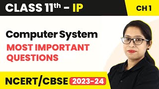 Computer System  Most Important Questions  Class 11th Informatics Practices Chapter 1 Code 065 [upl. by Namdor]