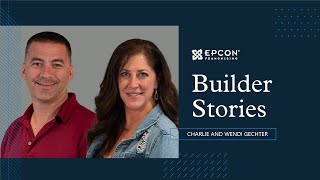 Epcon Builder Stories With Charlie amp Wendi Gechter  Grow Your Construction Company [upl. by French]