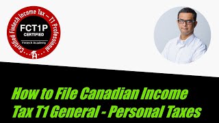 Understanding the T1 General Income Tax Form  Canadian Personal Taxes [upl. by Riocard]