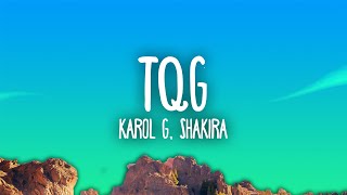 KAROL G Shakira  TQG [upl. by Kumagai]