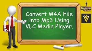 Convert M4A File into Mp3 in Using VLC Media Player [upl. by Litta]