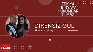 Eşkıya Dünyaya Hükümdar Olmaz  Dikensiz Gül Orijinal Dizi Müzikleri © 2016 Kalan Müzik [upl. by Isnan]