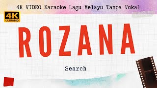 Rozana  Search l 4K VIDEO lagu karaoke melayu tanpa vokal [upl. by Marquis]