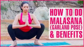 How To Do MALASANA GARLAND POSE amp Its Benefits [upl. by Neel311]