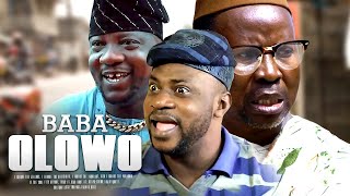 BABA OLOWO  Odunlade Adekola  Wale Akorede Okunnu  An African Yoruba Movie [upl. by Ierbua]