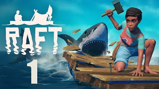 Raft Gameplay Walkthrough  Part 1 [upl. by Onitrof]