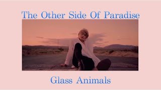 Thaisub  แปลไทย The Other Side Of Paradise  Glass Animals [upl. by Aicarg953]