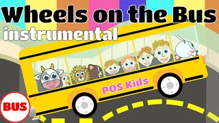 Wheels on the Bus  instrumental karaoke  Best Kids Song [upl. by Byers]