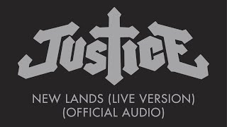 Justice  New Lands Live Version Official Audio [upl. by Kcirtap378]