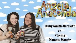 Angela Anaconda Ruby SmithMerovitz on Voicing Nanette Manoir [upl. by Craig]