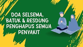 Doa Selsema Batuk Berpanjangan Resdung Lelah amp Demam Bayi amp Dewasa [upl. by Sutherland]