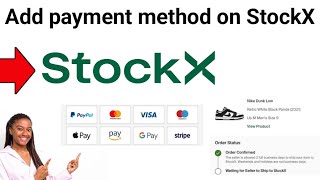 How To Add Payment Method On StockX 2024 FULL GUIDE [upl. by Aneerehs]