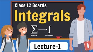 Integrals Class 12 Maths  Basics of Integration  Chapter 7 of NCERT  Lecture 1 [upl. by Mintz639]