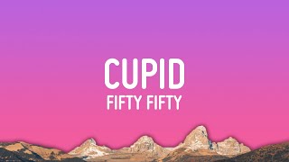 FIFTY FIFTY  Cupid Twin Version Lyrics [upl. by Garmaise]